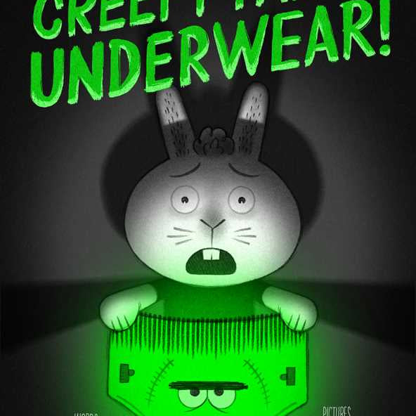 Creepy Pair of Underwear! by Aaron Reynolds