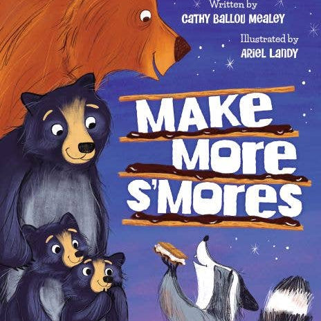 Make More S'mores, Hardcover picture book